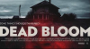 Dead Bloom