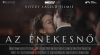 Az �nekesn�
