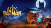 Azt�k Batman - A birodalmak harca