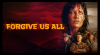 Forgive Us All