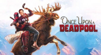Once Upon a Deadpool